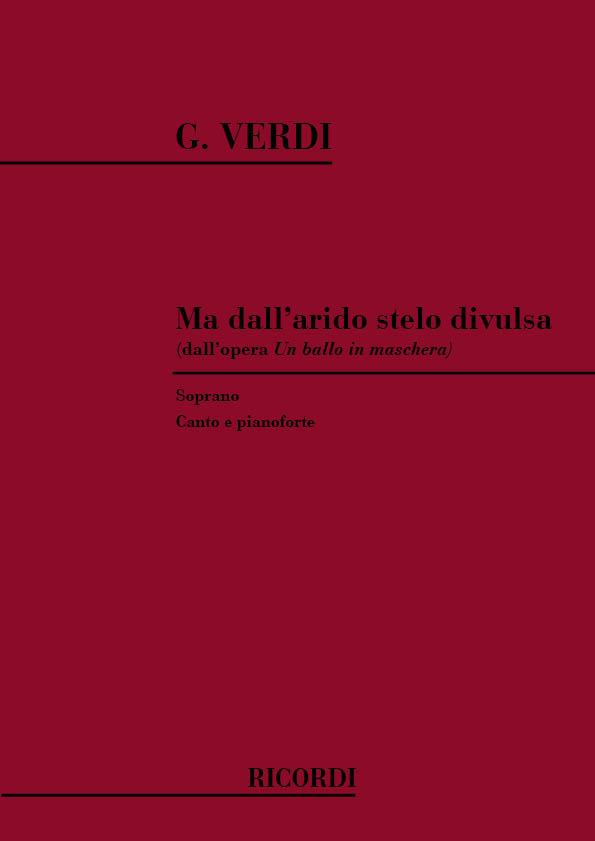 Un Ballo In Maschera: Ma Dall'Arido Stelo Divulsa